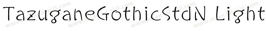 TazuganeGothicStdN Light字体转换